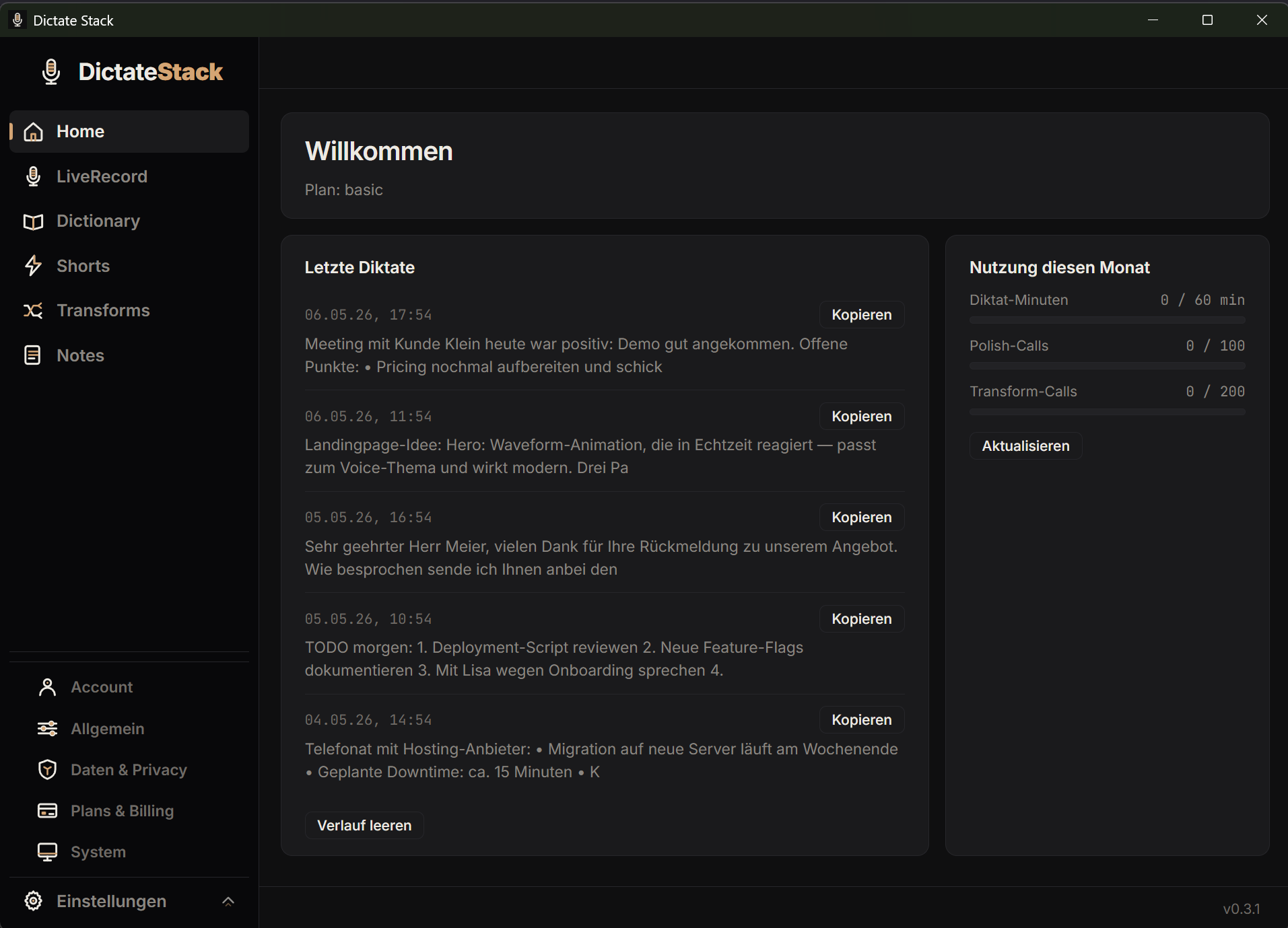 DictateStack Home — Willkommen, Plan-Anzeige (basic), letzte Diktate mit Kopier-Buttons, Nutzung diesen Monat: Diktat-Minuten, Polish-Calls, Transform-Calls